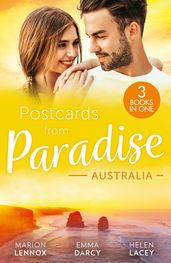Postcards From Paradise: Australia: Saving Maddie s Baby (Wildfire Island Docs) / The Incorrigible Playboy / The CEO s Baby Surprise