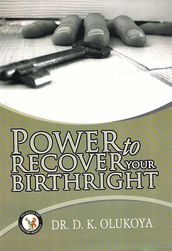 Power to Recover your Birthright