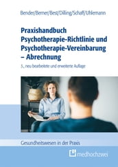 Praxishandbuch Psychotherapie-Richtlinie und Psychotherapie-Vereinbarung - Abrechnung