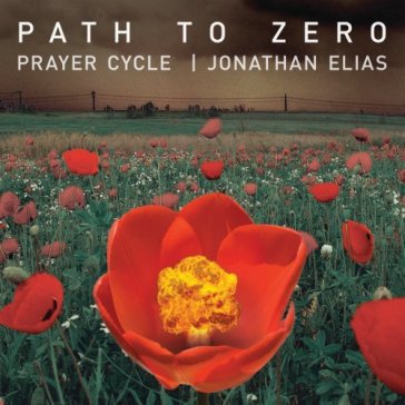 Prayer cycle: path to zero - Jonathan Elias