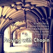 Praying with Chopin