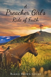 A Preacher Girl s Ride of Faith