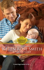 A Precious Gift (Logan s Legacy, Book 12)