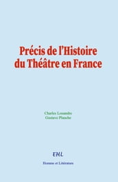 Précis de l Histoire du Théâtre en France