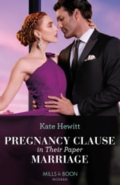 Pregnancy Clause In Their Paper Marriage (Mills & Boon Modern)