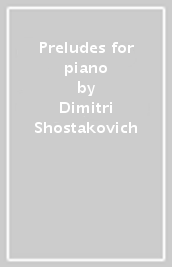 Preludes for piano