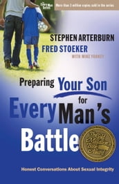 Preparing Your Son for Every Man s Battle