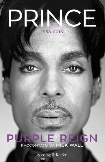 Prince: Purple Reign - Mick Wall
