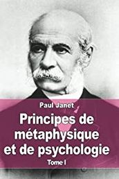 Principes de métaphysique et de psychologie - Tome I