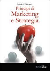 Principi di marketing e strategia