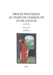 Procès politiques au temps de Charles VII et de Louis XI