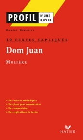 Profil - Molière : Dom Juan : 10 textes expliqués