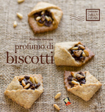 Profumo di biscotti - Rossella Venezia