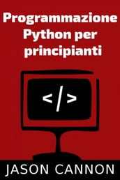 Programmazione Python per principianti
