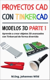 Proyectos CAD con Tinkercad   Modelos 3D Parte 1