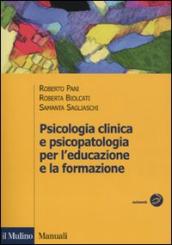 Psicologia clinica e psicopatologia per l educazione e la formazione