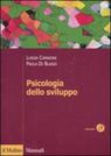 Psicologia dello sviluppo - Luigia Camaioni - Paola Di Blasio