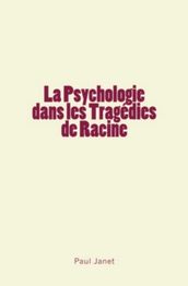 La Psychologie dans les Tragédies de Racine