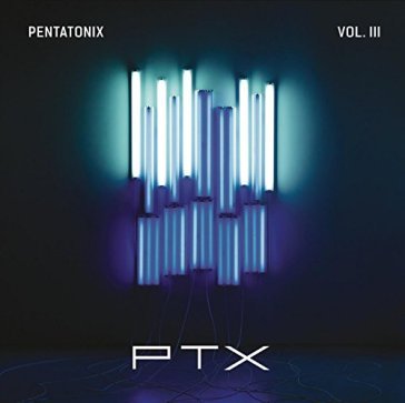 Ptx vol. iii - PENTATONIX