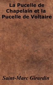 La Pucelle de Chapelain et la Pucelle de Voltaire