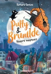 Puffy & Brunilde - tome 1 - Soupirs magiques