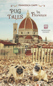 Pug tales in Florence