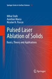 Pulsed Laser Ablation of Solids