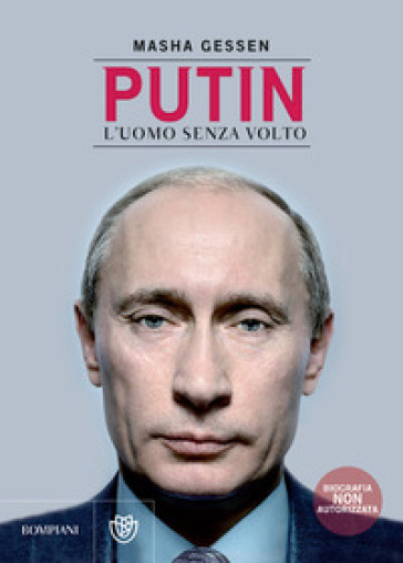 Putin. L'uomo senza volto - Masha Gessen