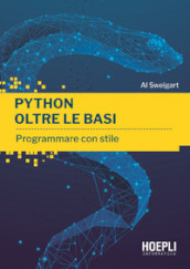 Python oltre le basi. Programmare con stile