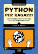 Python per ragazzi. Un introduzione giocosa alla programmazione