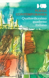 Quattordicesimo quaderno Italiano di poesia contemporanea