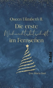Queen Elizabeth II. Die erste Weihnachtsbotschaft im Fernsehen