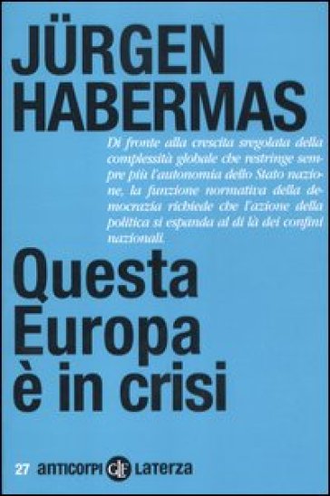Questa Europa è in crisi - Jurgen Habermas