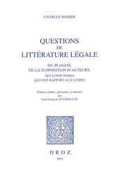 Questions de littérature légale : du plagiat, de la supposition d auteurs, des supercheries qui ont rapport aux livres
