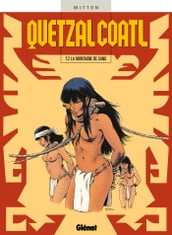 Quetzalcoatl - Tome 02