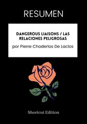 RESUMEN - Dangerous Liaisons / Las relaciones peligrosas