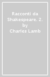 Racconti da Shakespeare. 2.
