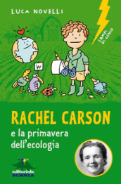 Rachel Carson e la primavera dell ecologia