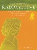 Radioactive. Marie e Pierre Curie. Una storia d amore e contaminazione