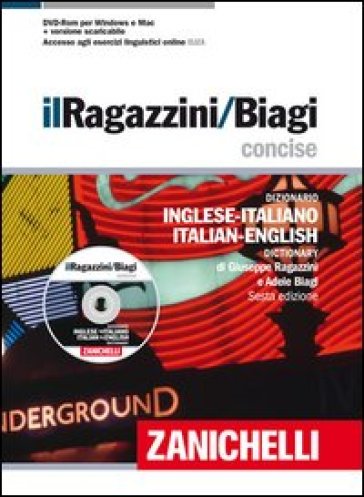 Il Ragazzini-Biagi Concise. Dizionario inglese-italiano italian-english dictionary. Con aggiornamento online. Con DVD-ROM - Giuseppe Ragazzini - Adele Biagi