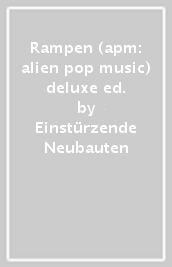 Rampen (apm: alien pop music) deluxe ed.