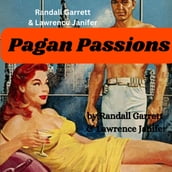 Randall Garrett & Laurence Janifer: Pagan Passions