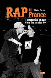 Rap in France : L émergence du rap dans les années 90