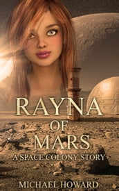 Rayna of Mars: A Space Colony Story