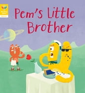 Reading Gems Phonics: Pem s Little Brother (Book 5)