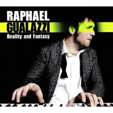 Reality & fantasy - Raphael Gualazzi