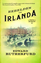 Rebeldes de Irlanda (Saga de Dublín 2)