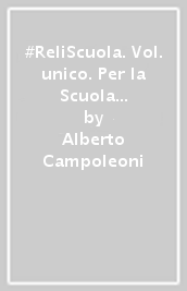 #ReliScuola. Vol. unico. Per la Scuola media. Con e-book