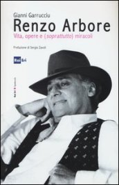 Gianni Garrucciu, Renzo Arbore