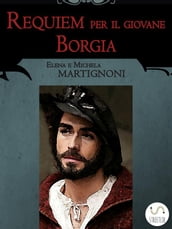 Requiem per il giovane Borgia